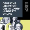 Deutsche Literatur des 18. Jahrhunderts Online