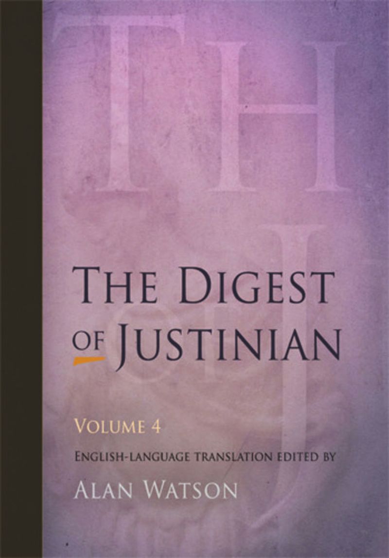 book: The Digest of Justinian, Volume 4