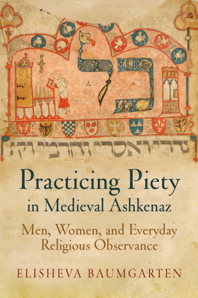 book: Practicing Piety in Medieval Ashkenaz