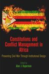 book: Constitutions and Conflict Management in Africa
