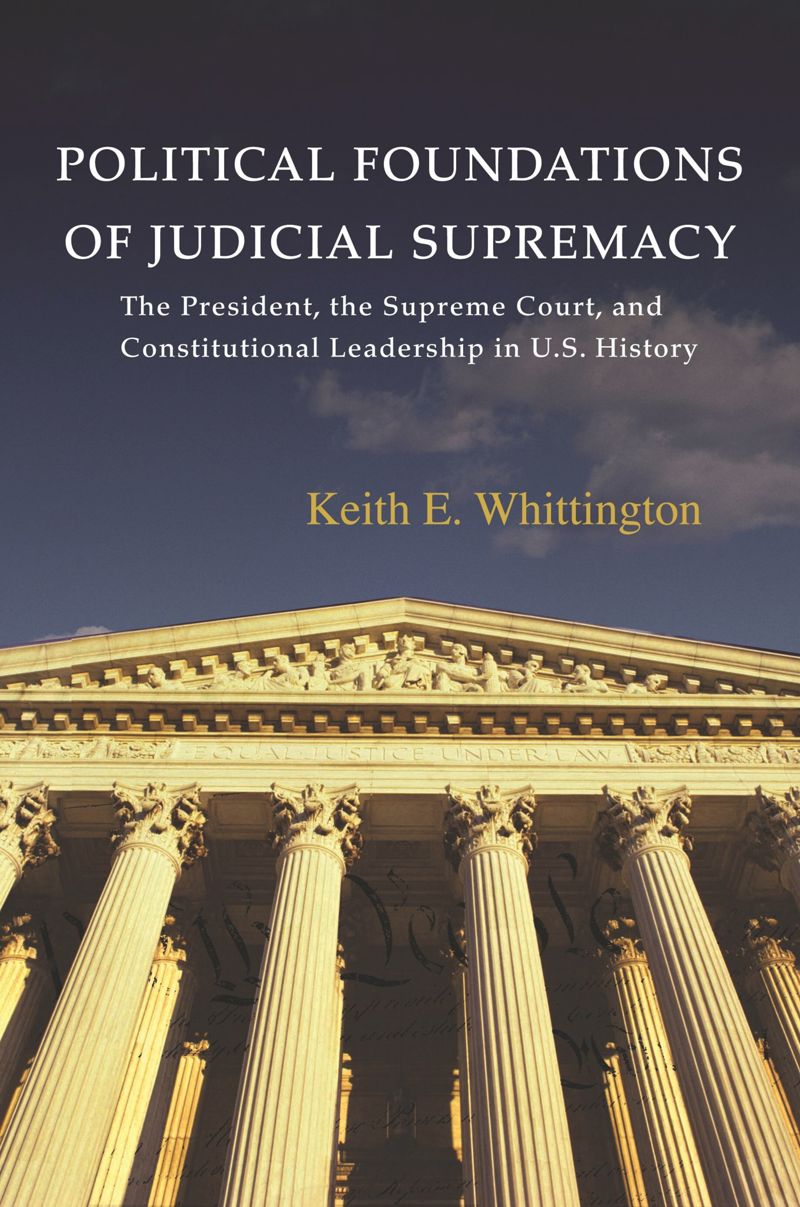 book: Political Foundations of Judicial Supremacy