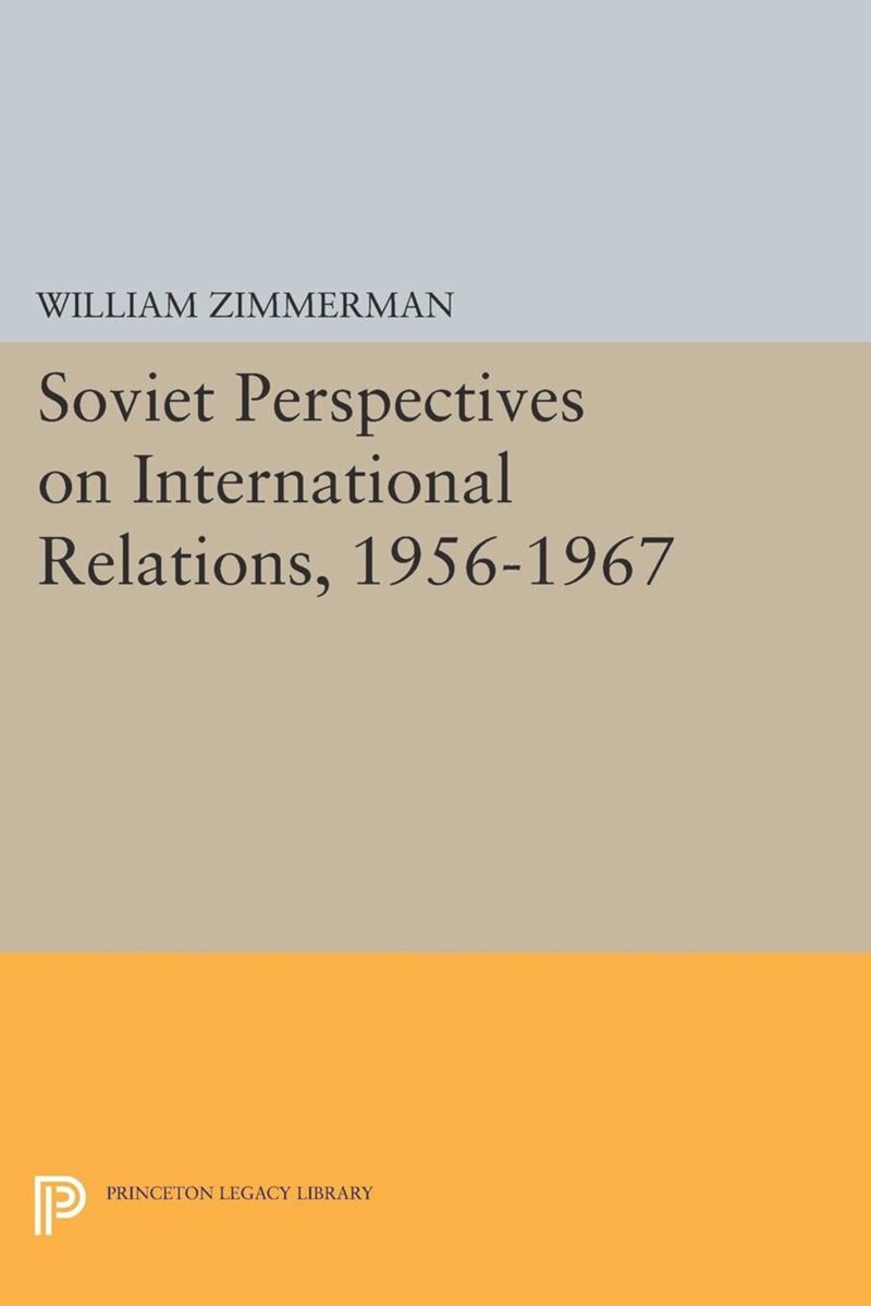 book: Soviet Perspectives on International Relations, 1956-1967