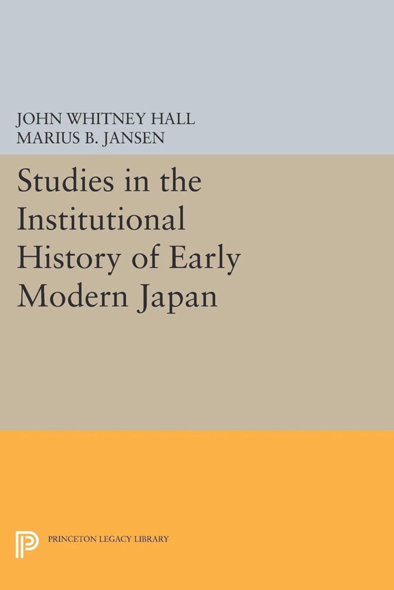 book: Studies in the Institutional History of Early Modern Japan