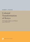 The Colonial Transformation of Kenya