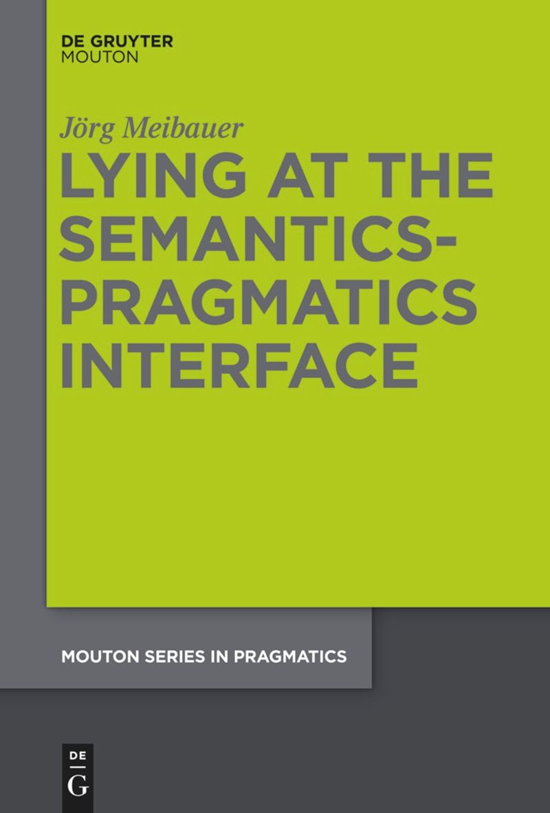 book: Lying at the Semantics-Pragmatics Interface