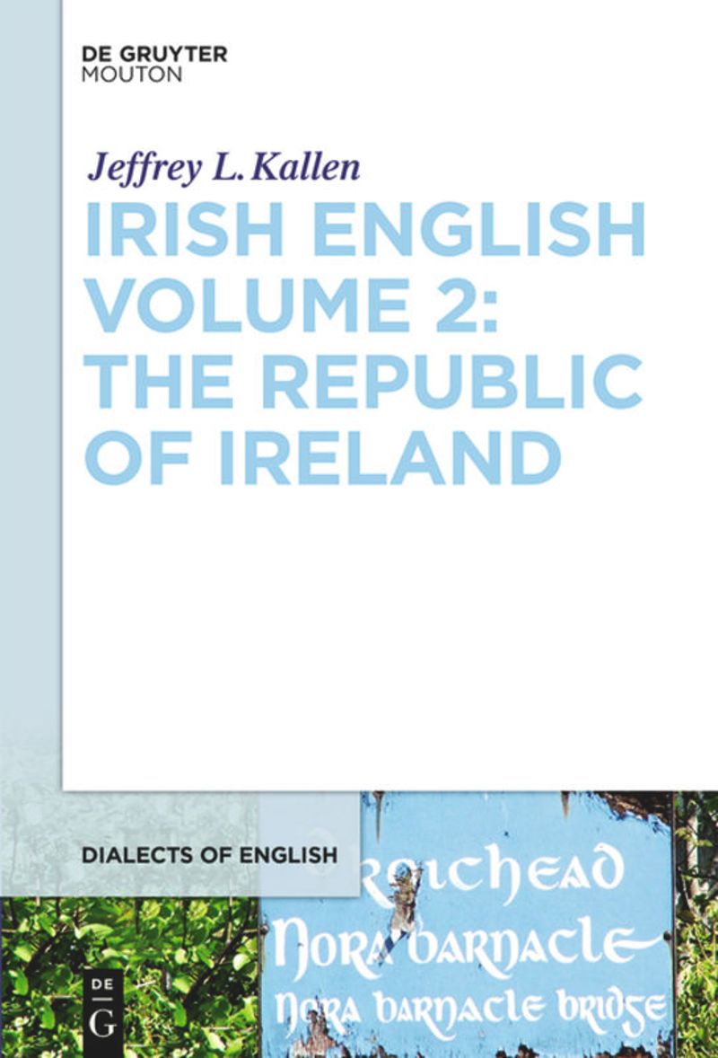 book: Irish English Volume 2: The Republic of Ireland
