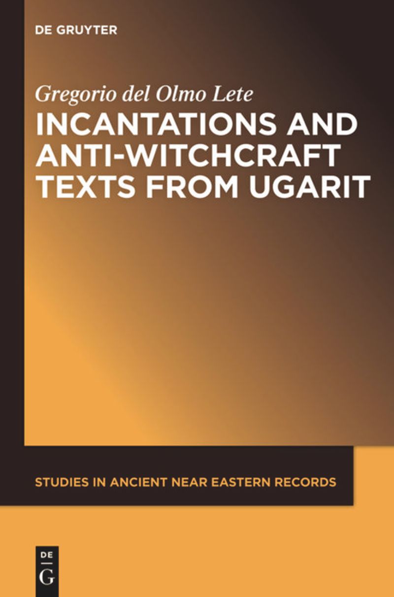 book: Incantations and Anti-Witchcraft Texts from Ugarit
