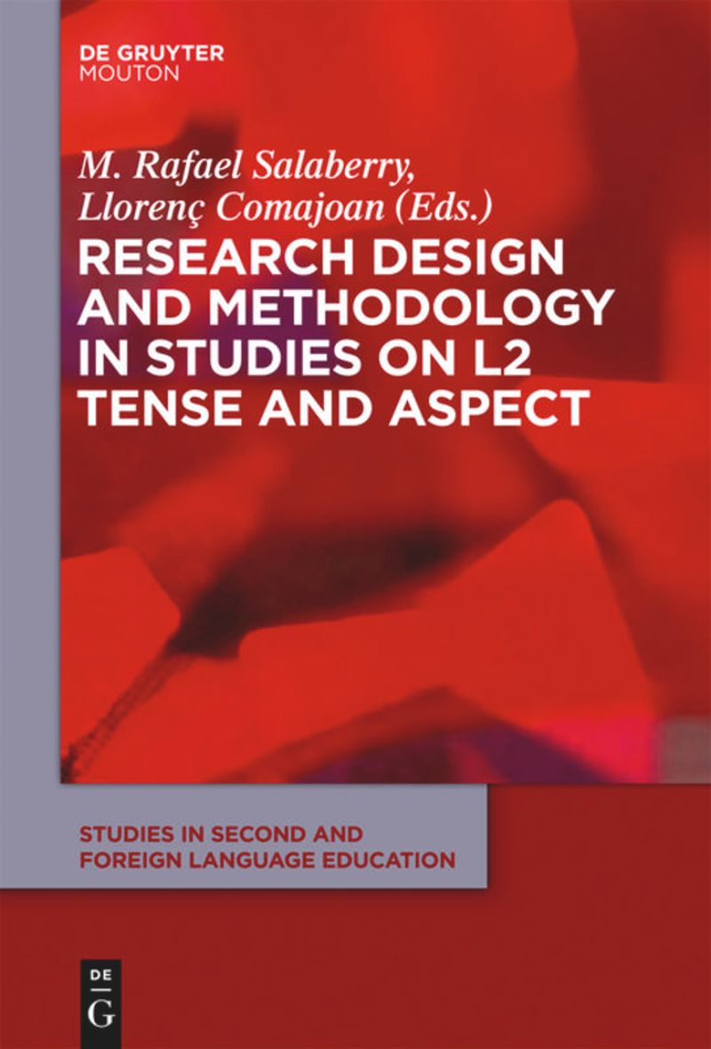 book: Research Design and Methodology in Studies on L2 Tense and Aspect