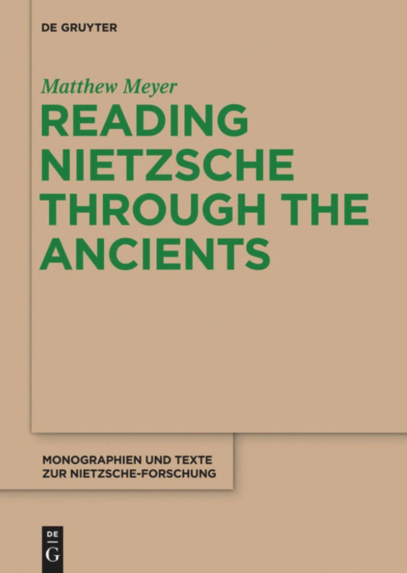 book: Reading Nietzsche through the Ancients