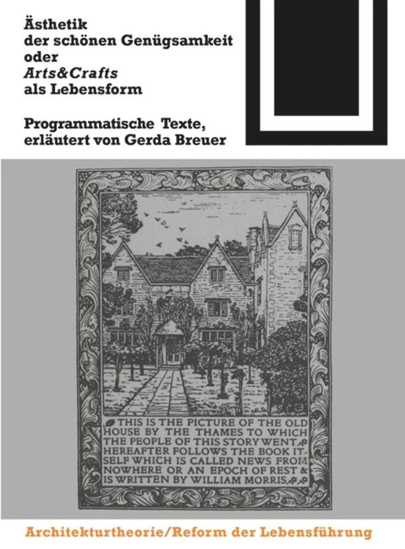 book: Ästhetik der schönen Genügsamkeit oder Arts and Crafts als Lebensform