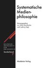 book: Systematische Medienphilosophie
