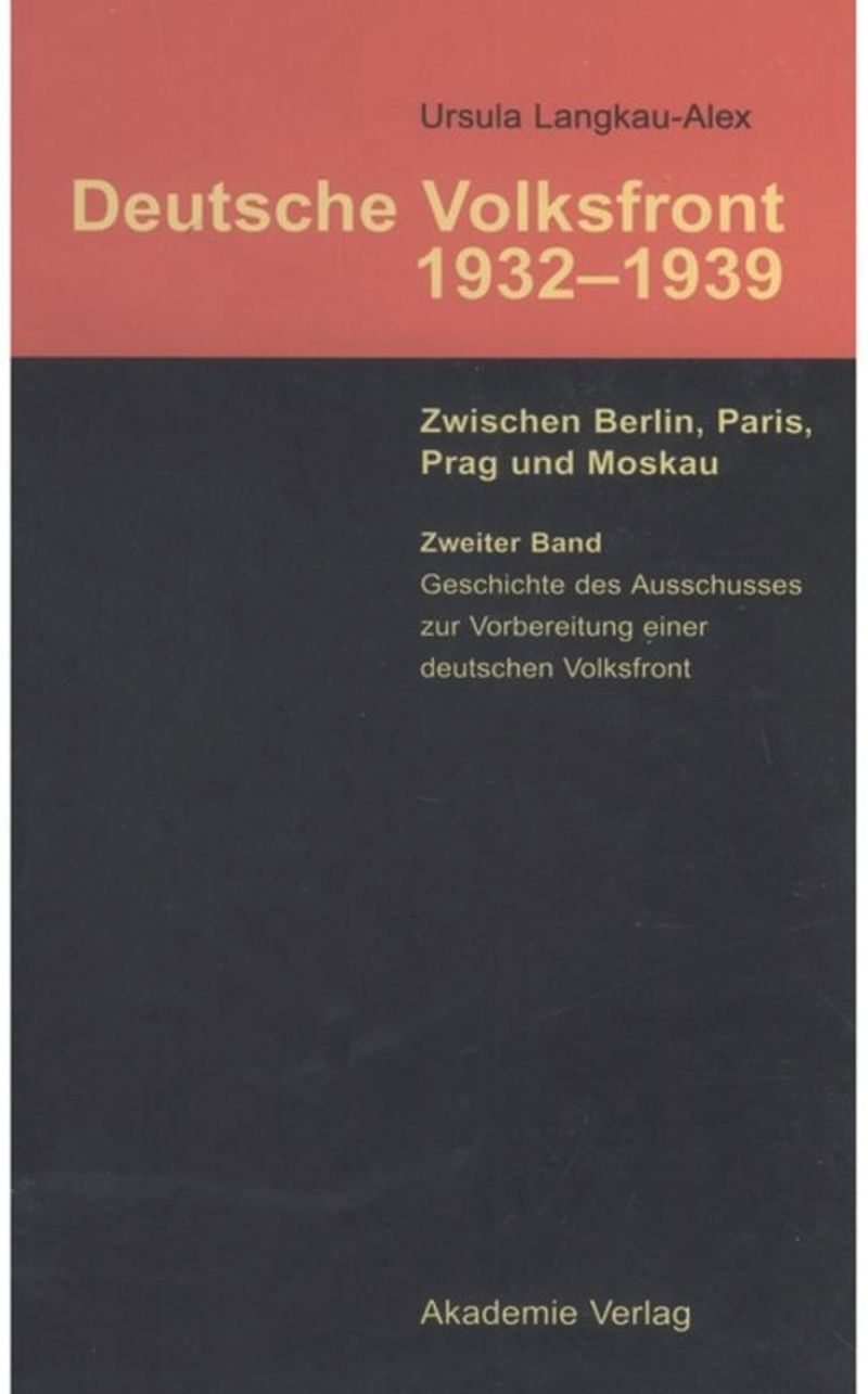book: Band 2 Geschichte des Ausschusses zur Vorbereitung einer deutschen Volksfront
