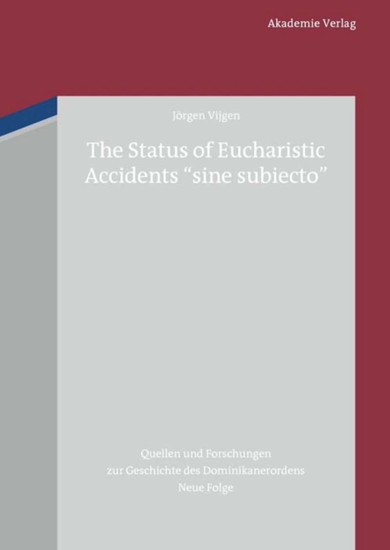 book: The Status of Eucharistic Accidents "sine subiecto"