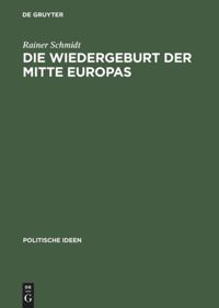 book: Die Wiedergeburt der Mitte Europas