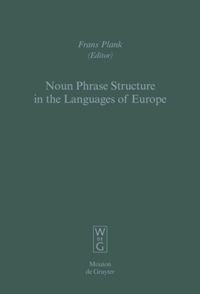 book: 7 Noun Phrase Structure in the Languages of Europe