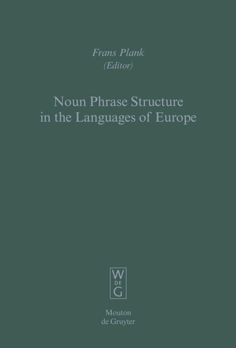 book: 7 Noun Phrase Structure in the Languages of Europe