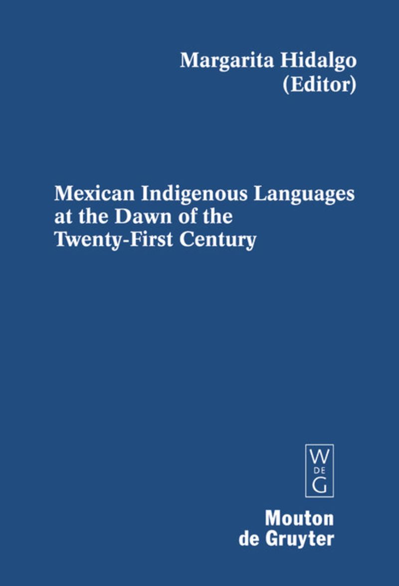 book: Mexican Indigenous Languages at the Dawn of the Twenty-First Century