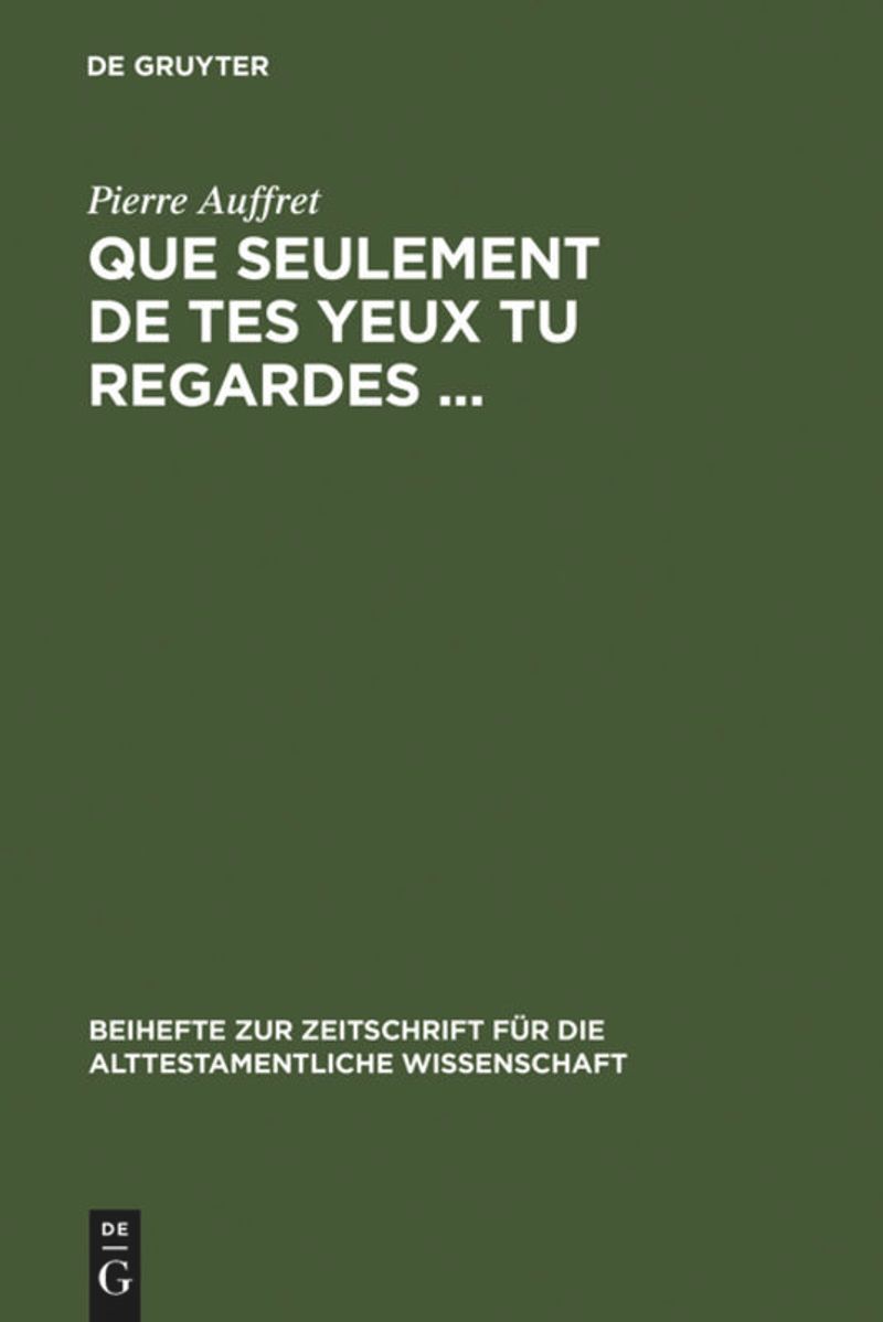 book: Que seulement de tes yeux tu regardes ...