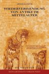 book: Wiederverwendung von Antike im Mittelalter