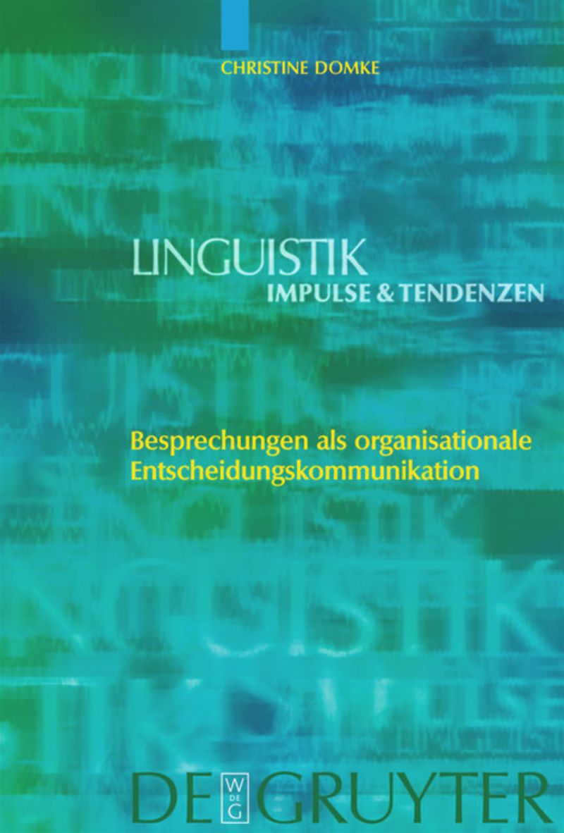 book: Besprechungen als organisationale Entscheidungskommunikation