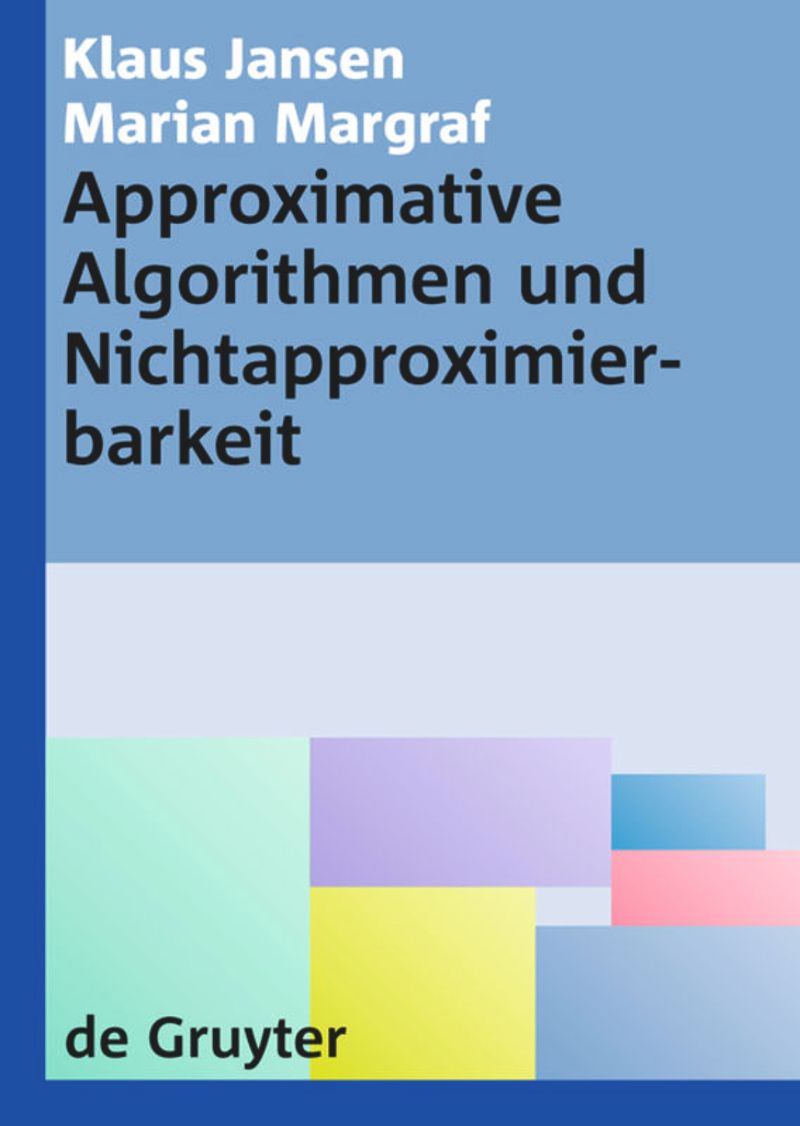 book: Approximative Algorithmen und Nichtapproximierbarkeit