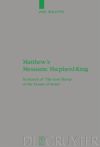 book: Matthew's Messianic Shepherd-King
