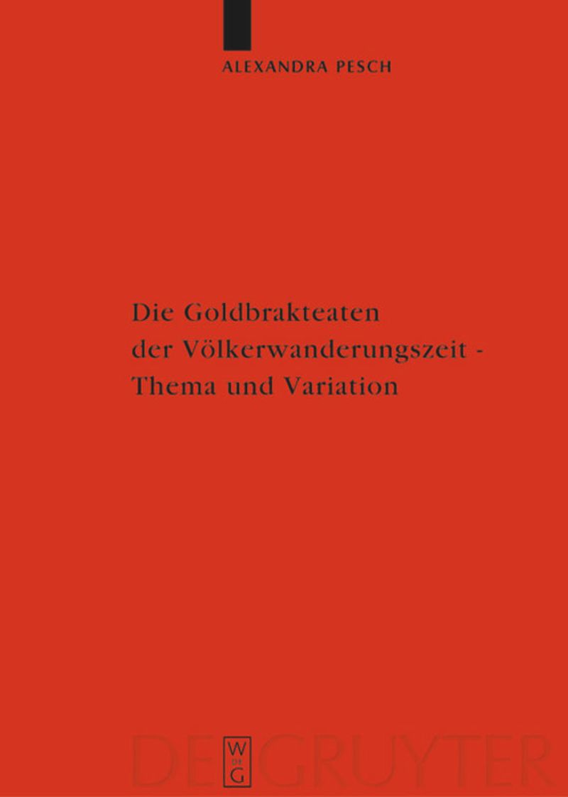 book: Die Goldbrakteaten der Völkerwanderungszeit - Thema und Variation
