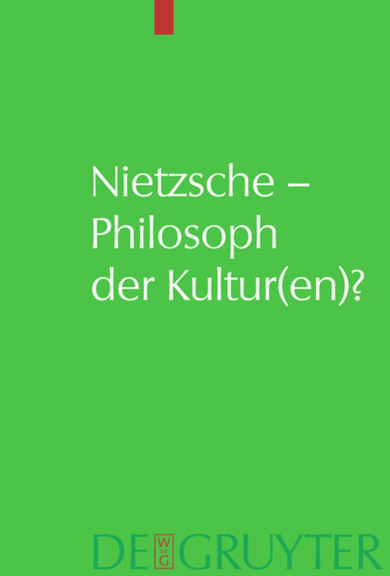 book: Nietzsche – Philosoph der Kultur(en)?