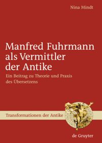 book: Manfred Fuhrmann als Vermittler der Antike