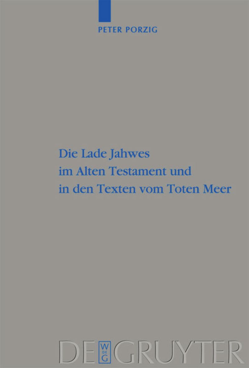 book: Die Lade Jahwes im Alten Testament und in den Texten vom Toten Meer