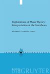 book: Explorations of Phase Theory: Interpretation at the Interfaces