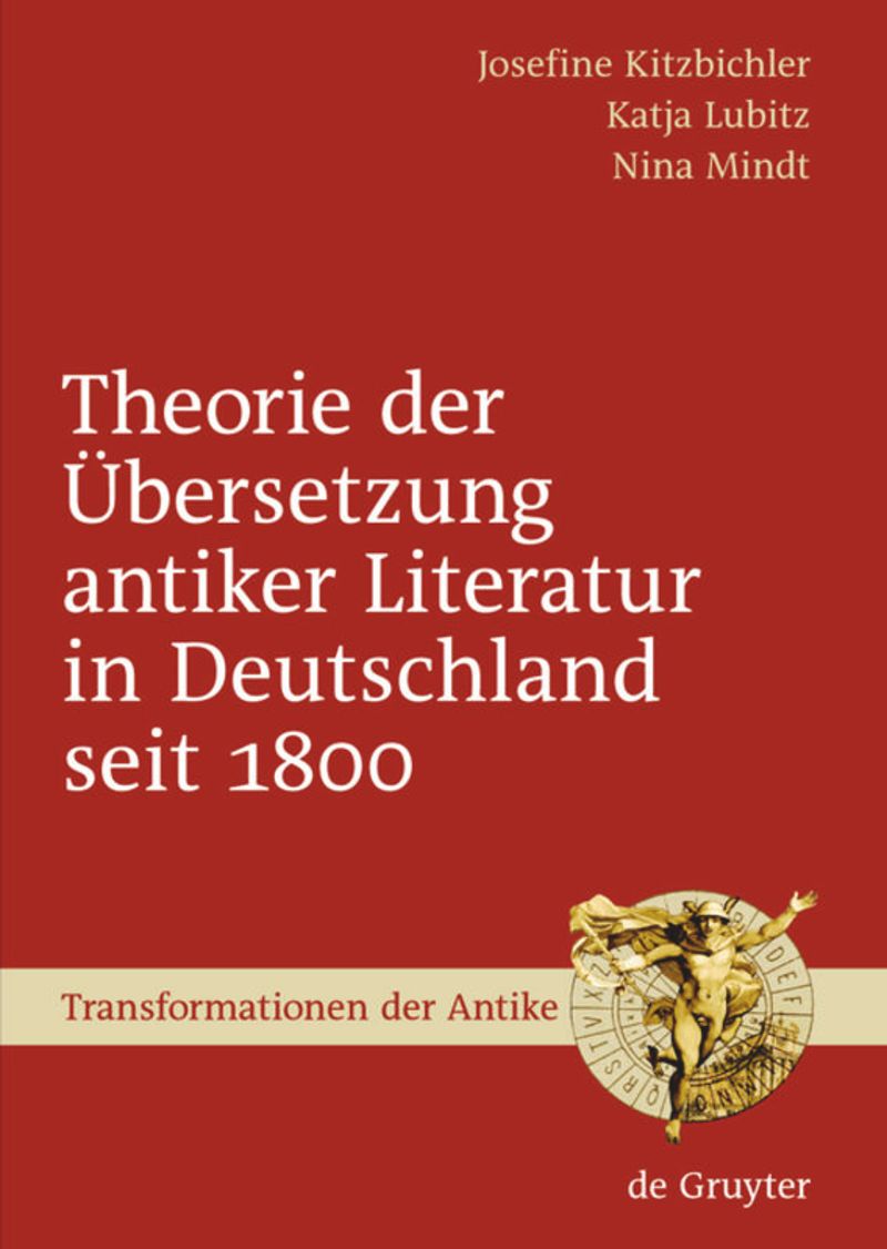 book: Theorie der Übersetzung antiker Literatur in Deutschland seit 1800