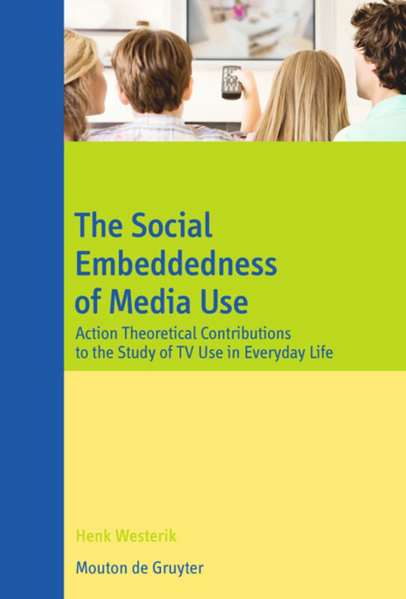 book: The Social Embeddedness of Media Use