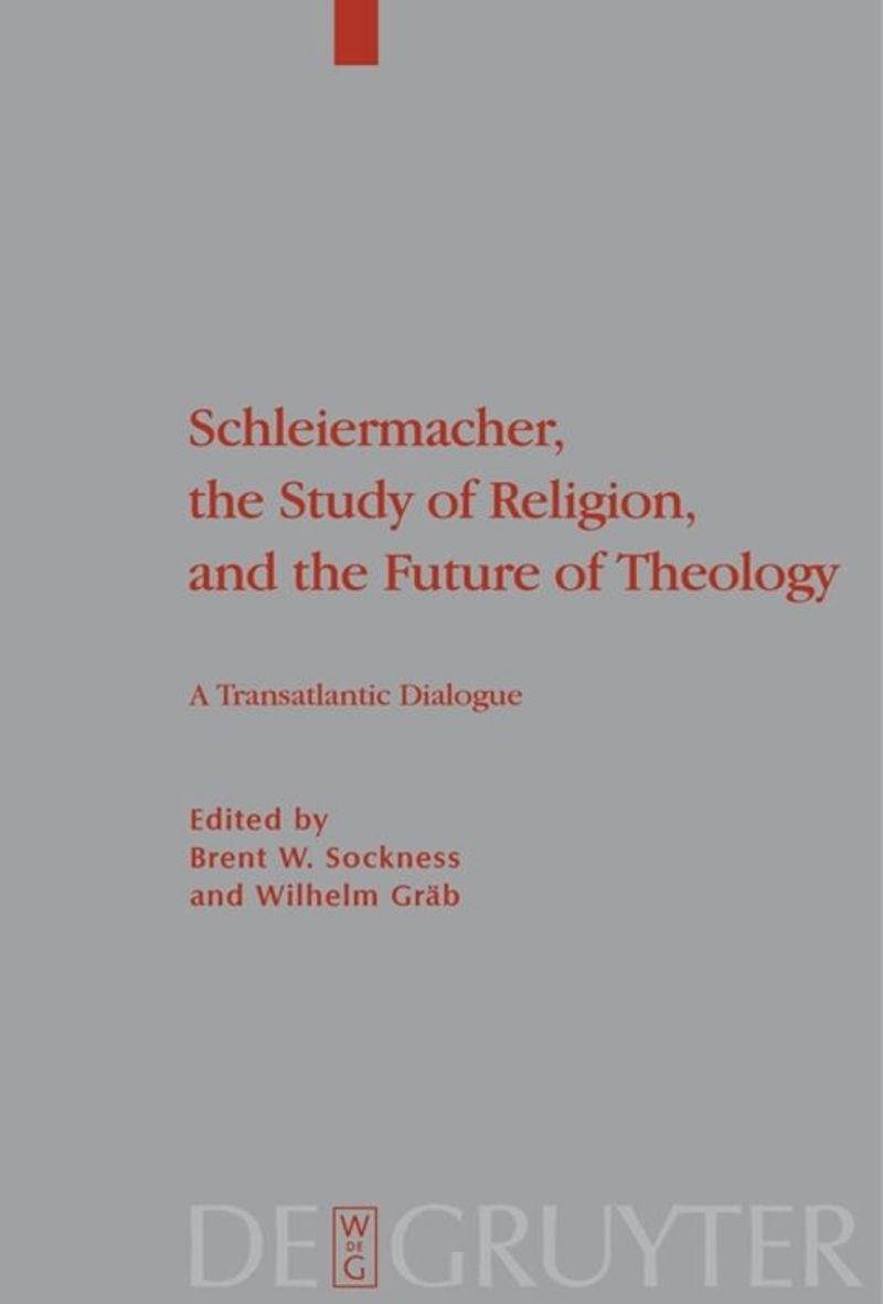 book: Schleiermacher, the Study of Religion, and the Future of Theology