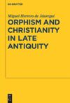 book: Orphism and Christianity in Late Antiquity