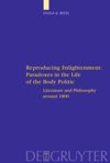 book: Reproducing Enlightenment: Paradoxes in the Life of the Body Politic