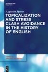 book: Topicalization and Stress Clash Avoidance in the History of English