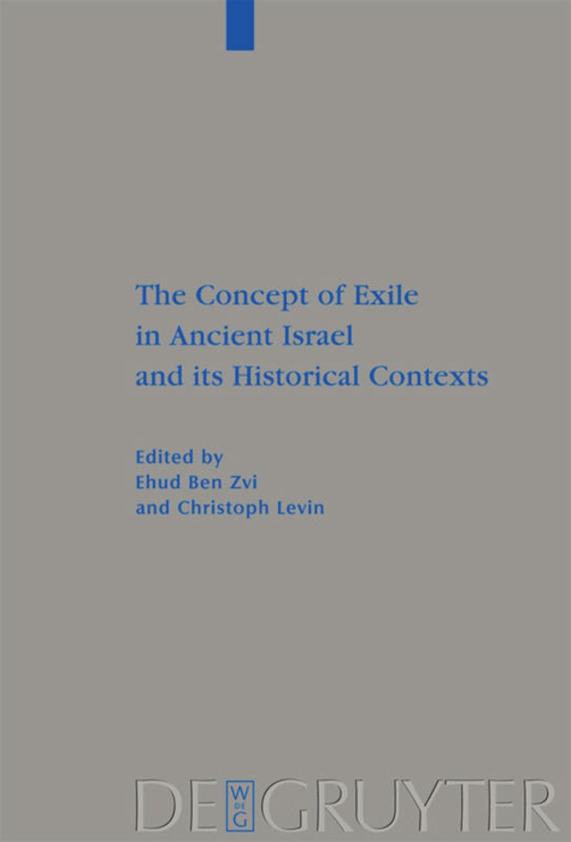 book: The Concept of Exile in Ancient Israel and its Historical Contexts