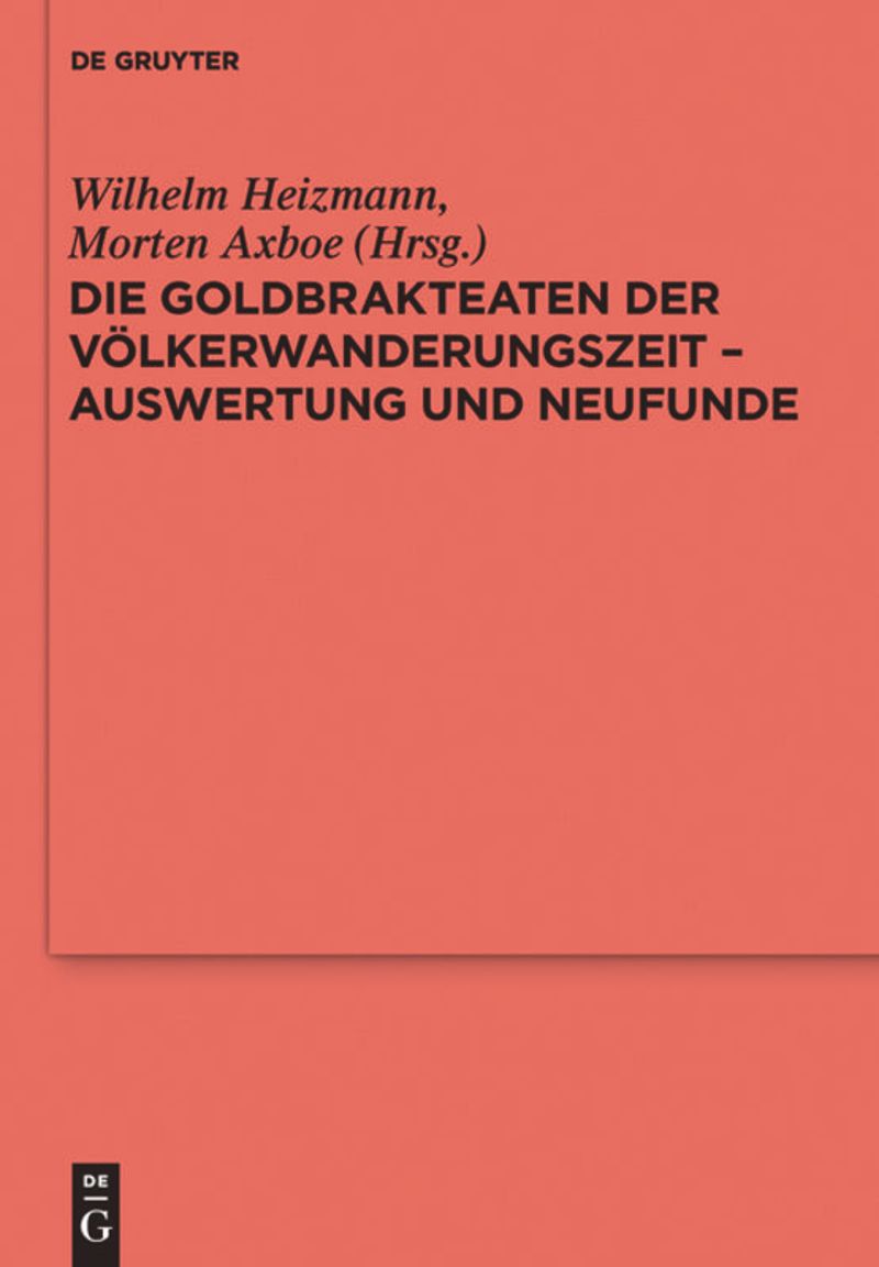 book: Die Goldbrakteaten der Völkerwanderungszeit - Auswertung und Neufunde