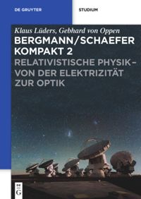 book: Band 2 Relativistische Physik - von der Elektrizität zur Optik