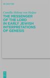book: The Messenger of the Lord in Early Jewish Interpretations of Genesis