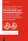 book: Philologie als Wissensmodell / La philologie comme modèle de savoir