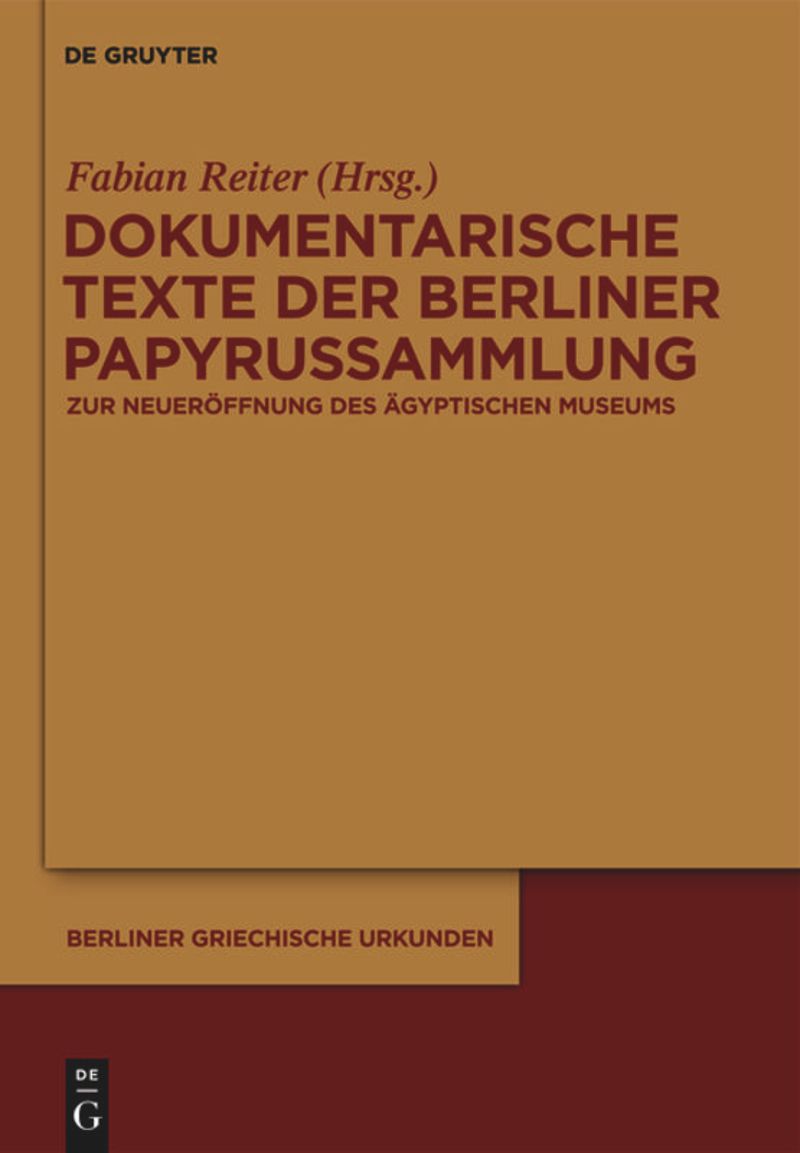 book: Dokumentarische Texte der Berliner Papyrussammlung aus ptolemäischer und römischer Zeit
