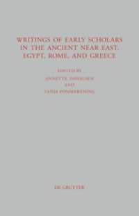 book: Writings of Early Scholars in the Ancient Near East, Egypt, Rome, and Greece