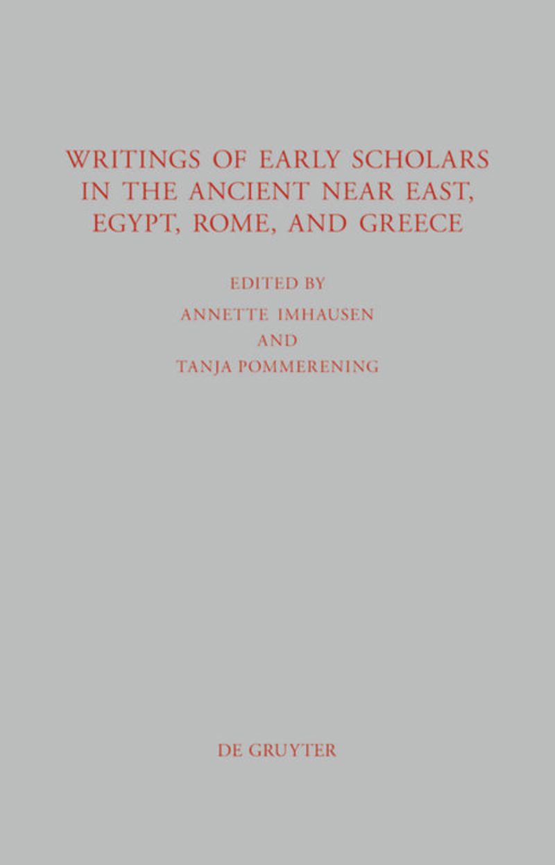 book: Writings of Early Scholars in the Ancient Near East, Egypt, Rome, and Greece