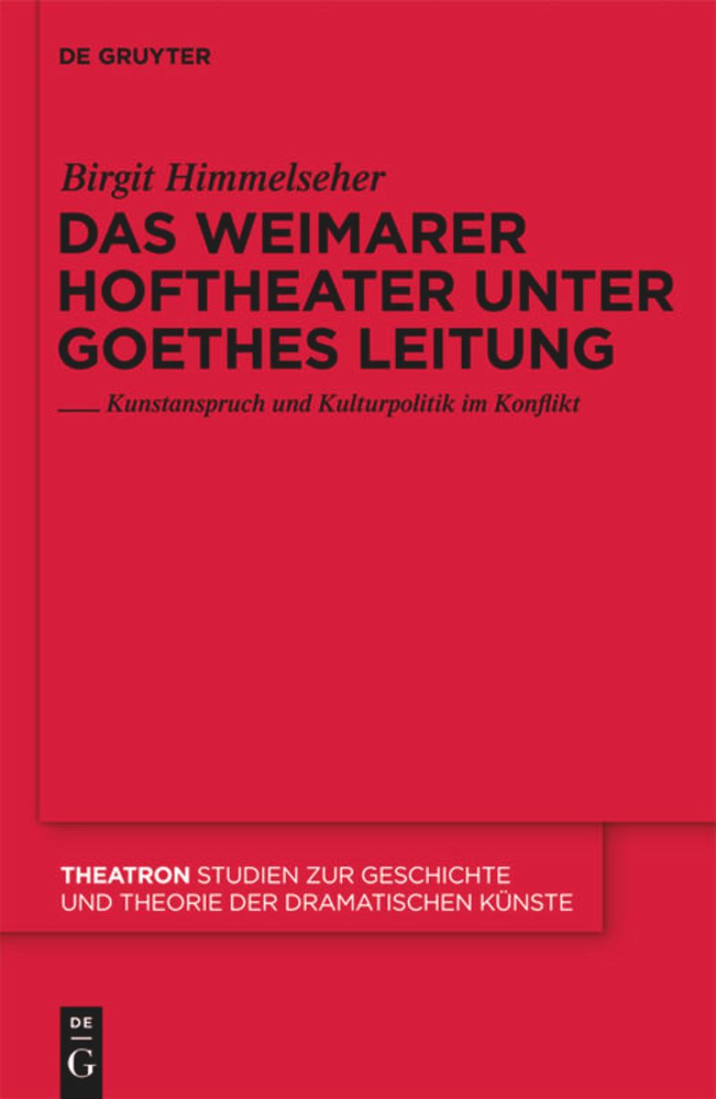 book: Das Weimarer Hoftheater unter Goethes Leitung