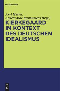 book: Kierkegaard im Kontext des deutschen Idealismus
