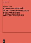 book: Ethnische Identität im Entstehungsprozess des spanischen Westgotenreiches