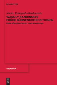 book: Wassily Kandinskys frühe Bühnenkompositionen