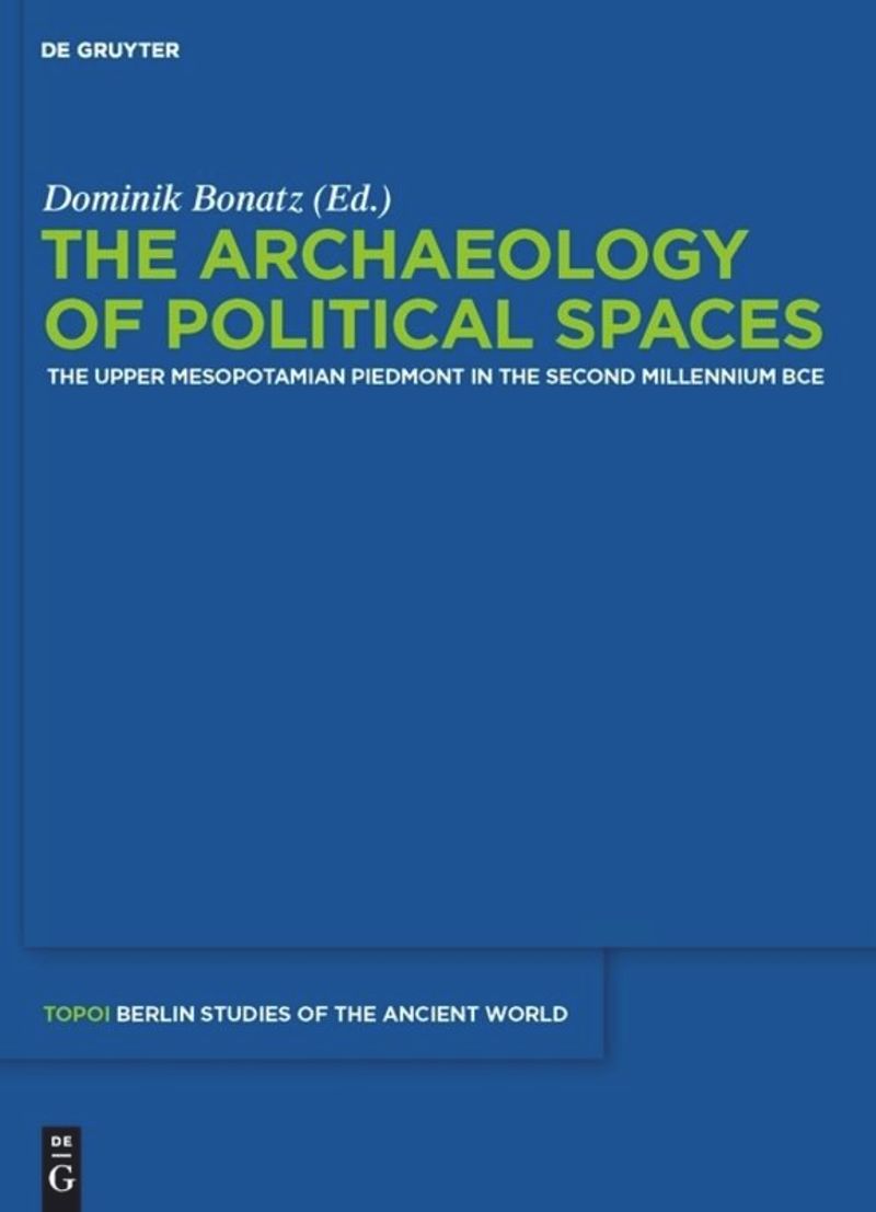 book: The Archaeology of Political Spaces